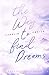 The Way to find Dreams: Sina & Aaron (The Way to Find, #4)
