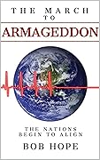 The March to Armageddon: The Nations Begin to Align