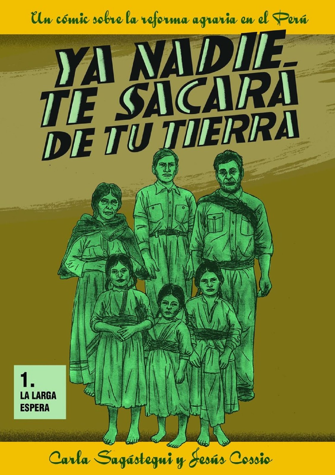 Ya nadie te sacará de tu tierra: La larga espera