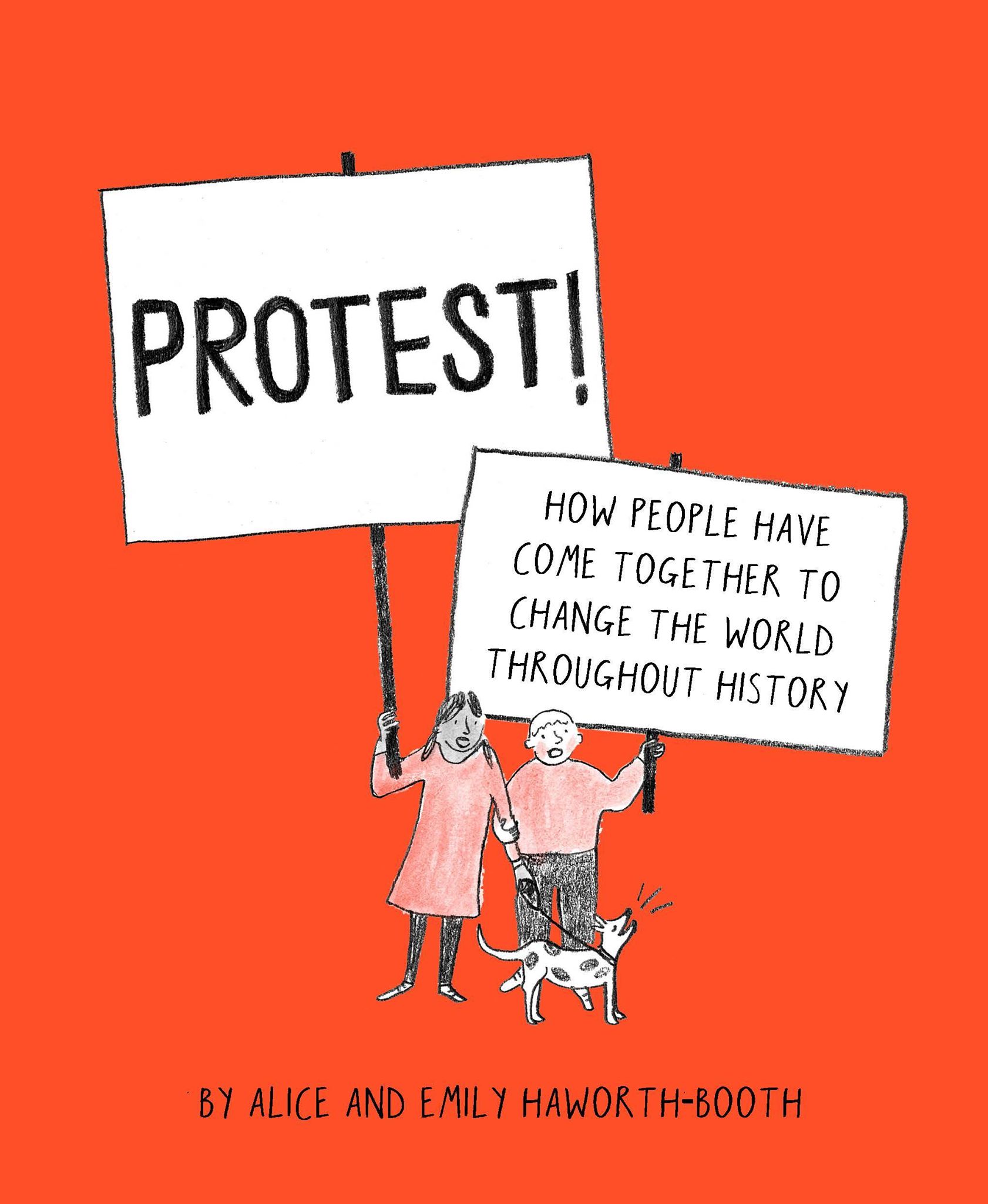 Protest!: How People Have Come Together to Change the World Throughout History (Hardcover)