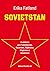 SOVIETSTAN. O călătorie prin Turkmenistan, Kazahstan, Tadjiki... by Erika Fatland