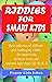 Riddles for Smart Kids: Bes...