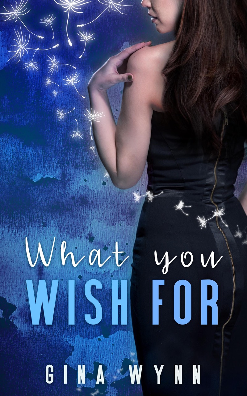 What You Wish For
