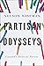 Partisan Odysseys by Nelson Wiseman