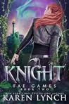 Knight by Karen  Lynch