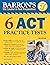 6 ACT Practice Tests by Patsy J. Prince