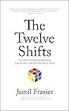 The Twelve Shifts...
