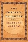 The Forger's Daughter by Bradford Morrow