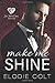 Make Me Shine (Six Silent Sins)
