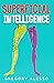 Superficial Intelligence: A...