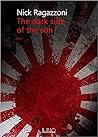 The dark side of the sun by Nick Ragazzoni
