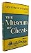 The Museum of Cheats