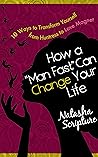 How a ‘Man Fast’ Can Change Your Life: 10 Ways to Transform Yourself from Huntress to Love Magnet (Modern Goddess Series Book 1)