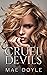 Cruel Devils (Devils of Meyer's Grove, #1)