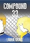 Compound 33 (Compound 33 Trilogy Book 1)