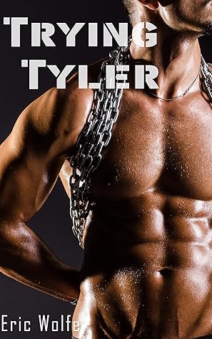 Trying Tyler: First Time Gay Interracial Romance