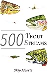 500 Trout Streams