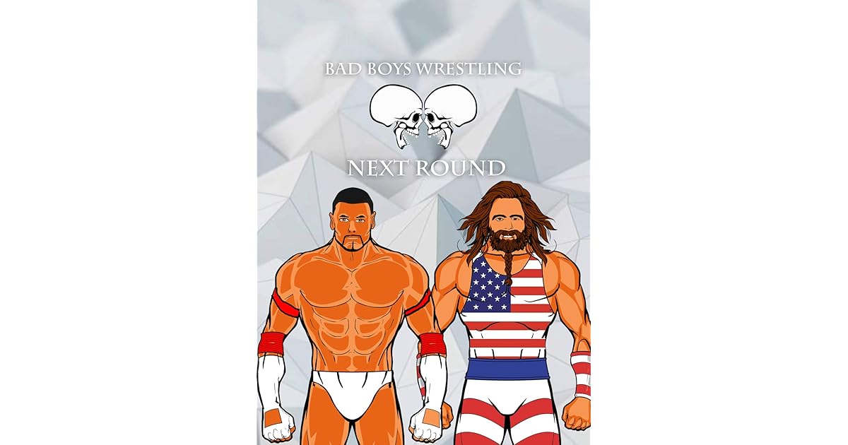 Bad Boys Wrestling Book 5 Bomb Next Round new pro wrestling by Oskars