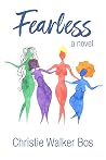 Fearless: a novel Fearless: a novel
