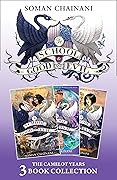 The School for Good and Evil 3-book Collection: The Camelot Years (Books 4- 6):