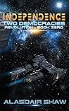 Independence by Alasdair C. Shaw