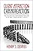 Client Attraction Chain Reaction by Henry J. DeVries