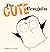 The Cute Penguin