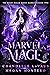 Marvel Mage (The Night Realm Magic Marked, #2) by Chandelle LaVaun