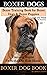 Boxer Dogs, Boxer Training ...