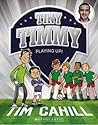 Tiny Timmy: Playing Up (Tiny Timmy #11)