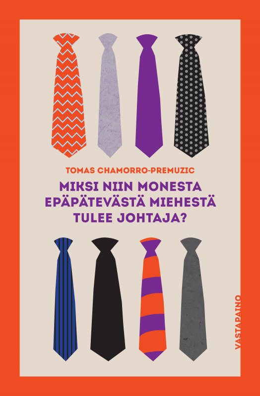 Miksi niin monesta epäpätevästä miehestä tulee johtaja? — Ja miten korjata tämä?