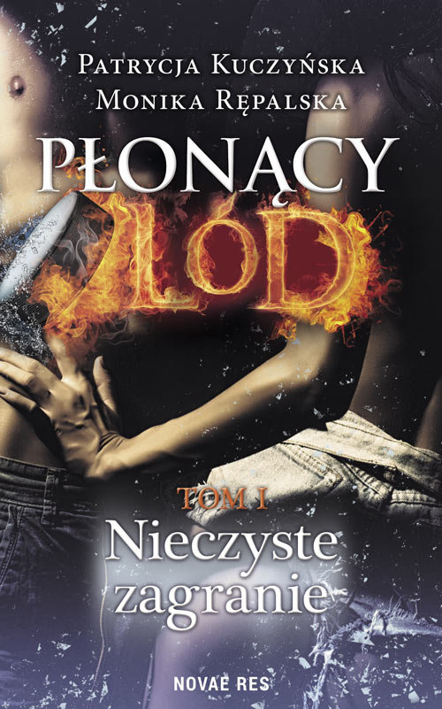 Nieczyste zagranie (Płonący lód, #1)