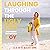 Laughing Through the Ugly C...