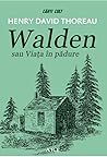 Walden sau Viața ...