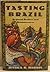 Tasting Brazil: Regional Recipes and Reminiscences
