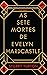As Sete Mortes de Evelyn Hardcastle