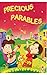 Precious Parables