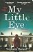 My Little Eye (Starke & Bell, #1)