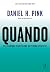 Quando: Os segredos científicos do timing perfeito (Portuguese Edition)