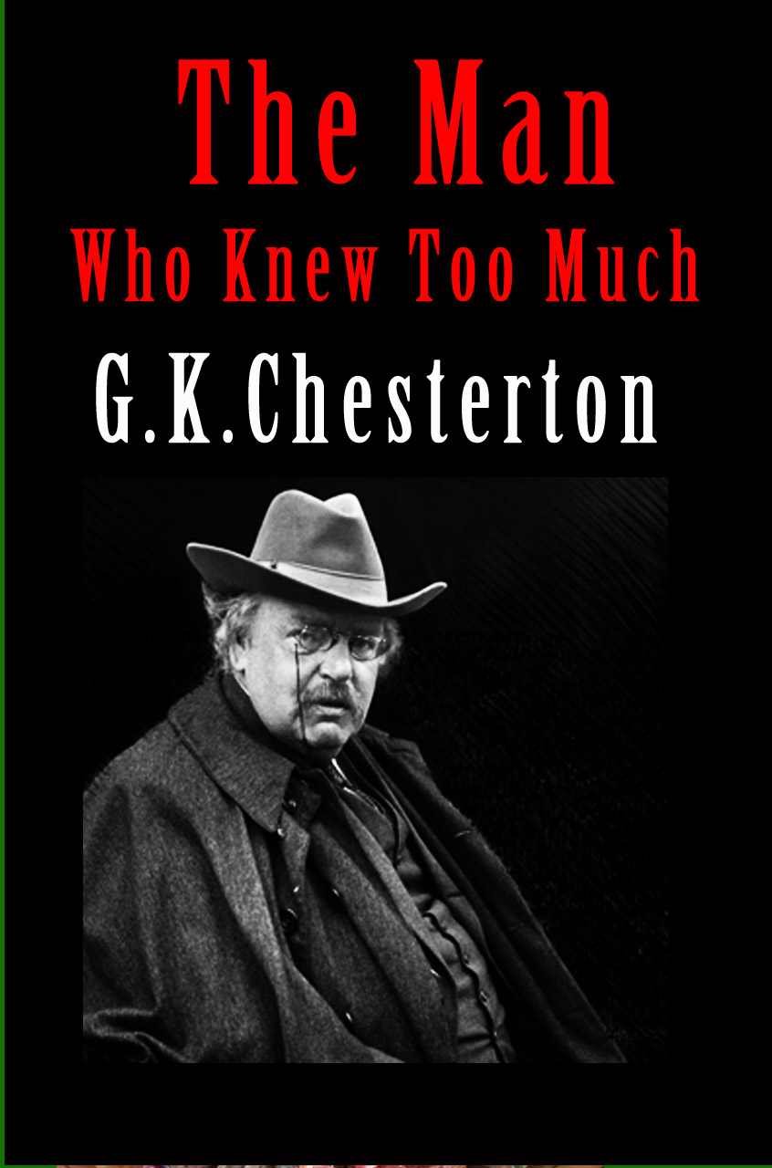 The Man Who Knew Too Much (New Edition) with Illustrated
