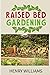 RAISED BED GARDENING: Learn...