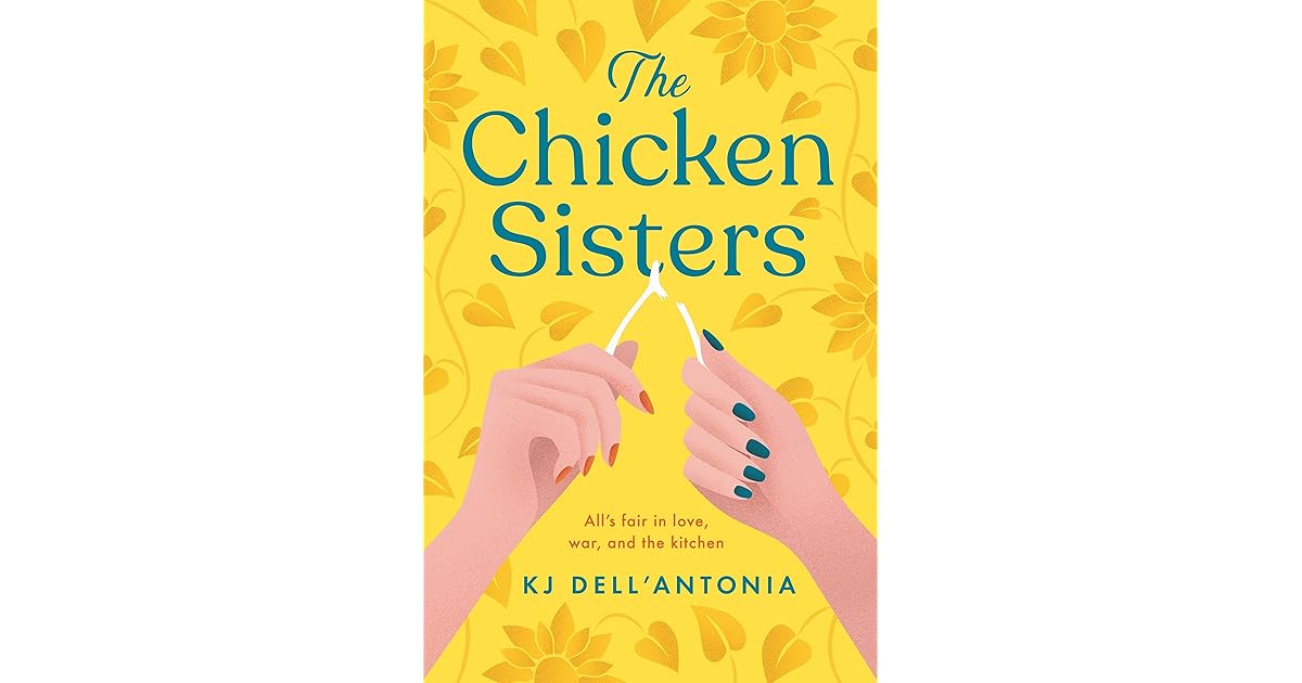 The Chicken Sisters a story of sibling rivalry, family history and