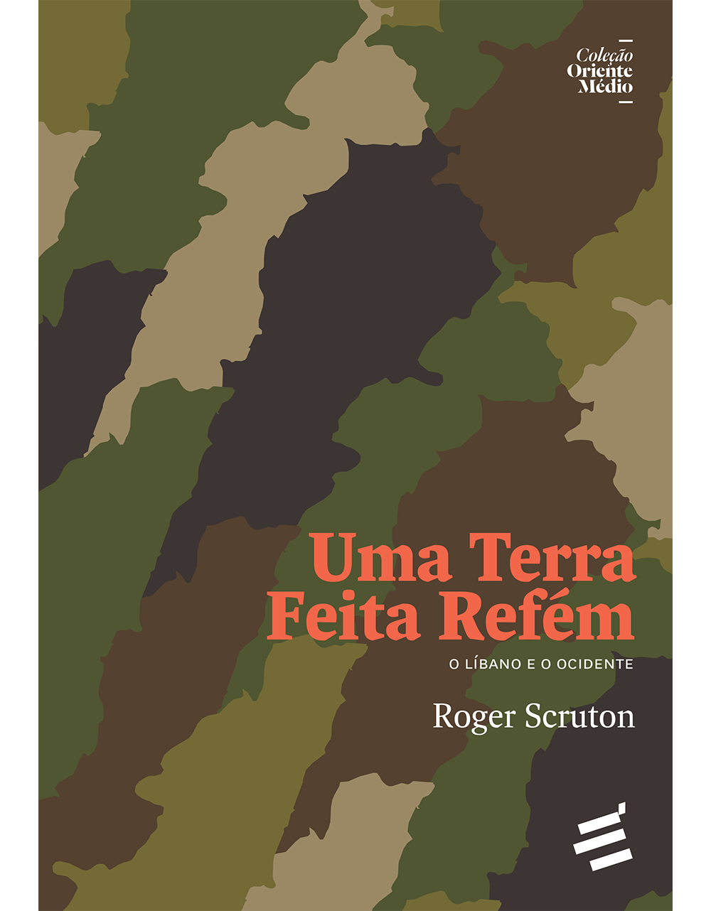 Uma Terra Feita Refém - O Líbano e o Ocidente