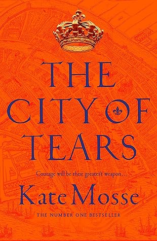 The City of Tears (The Burning Chambers Book 2)