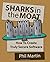 SHARKS in the MOAT: How to Create Truly Secure Software
