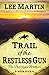 Trail of the Restless Gun (...