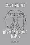 Não me abandone jamais (Portuguese Edition) Book cover for Não me abandone jamais (Portuguese Edition)