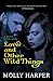 Love and Other Wild Things (Mystic Bayou, #2)