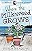 Where the Milkweed Grows (S...