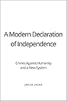 A Modern Declaration of Independence by Jakub Lasak